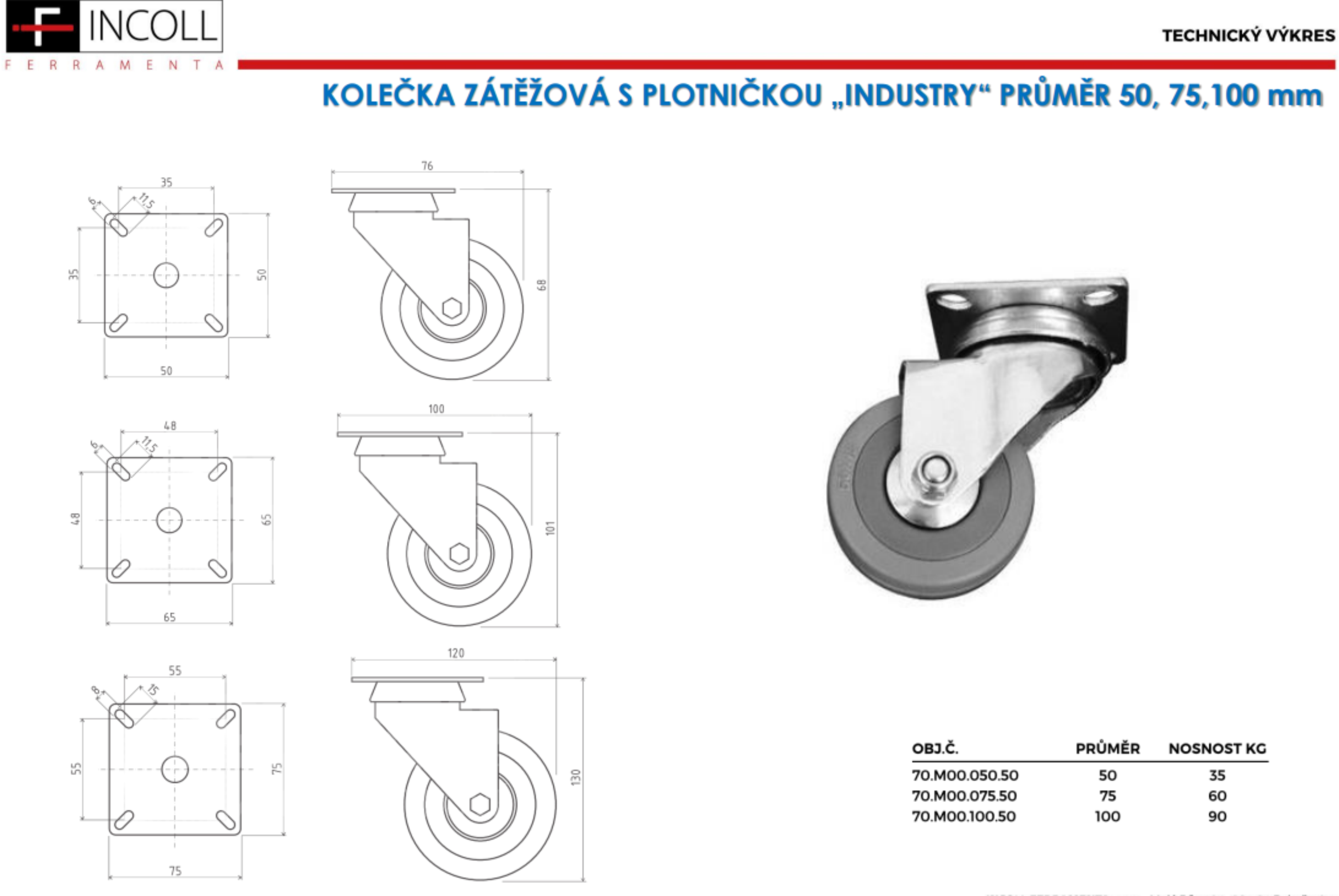 Kolečko zátěžové Industry pr.50+plotnička (nosnost 60kg) 70.M00.050.50