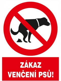 Tabulka A4 ZÁKAZ VENČENÍ PSŮ!