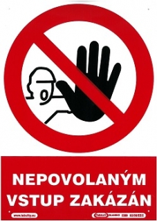 Tabulka NEPOVOLANÝM VSTUP ZAKÁZÁN 210x297mm